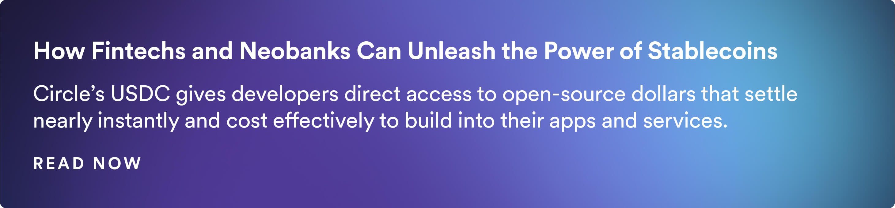 Read How Fintechs and Neobanks Can Unleash the Power of Stablecoins