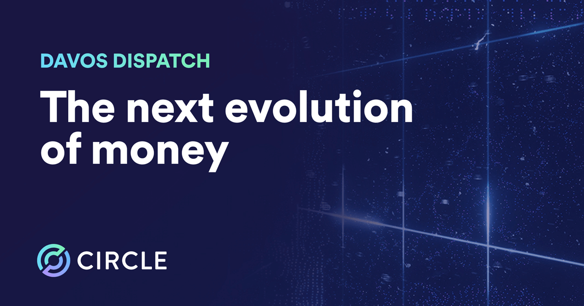 Davos WEF The Next Evolution of Money Circle