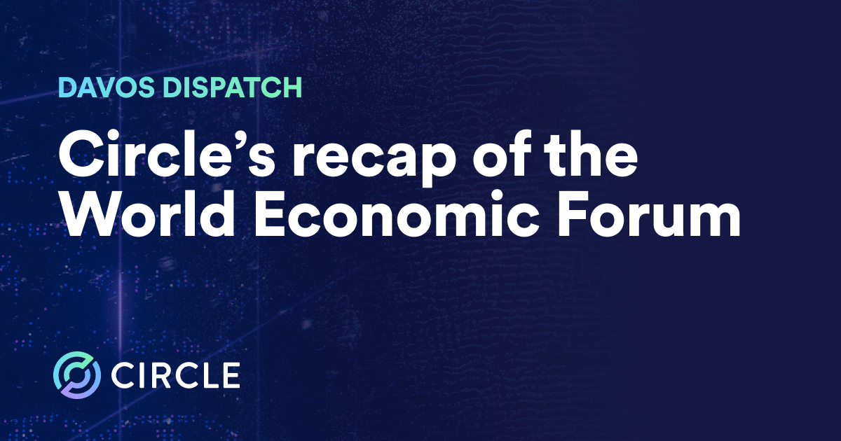 Circle recap WEF23 Davos